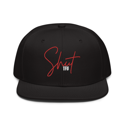 Shut TFU Snapback Hat