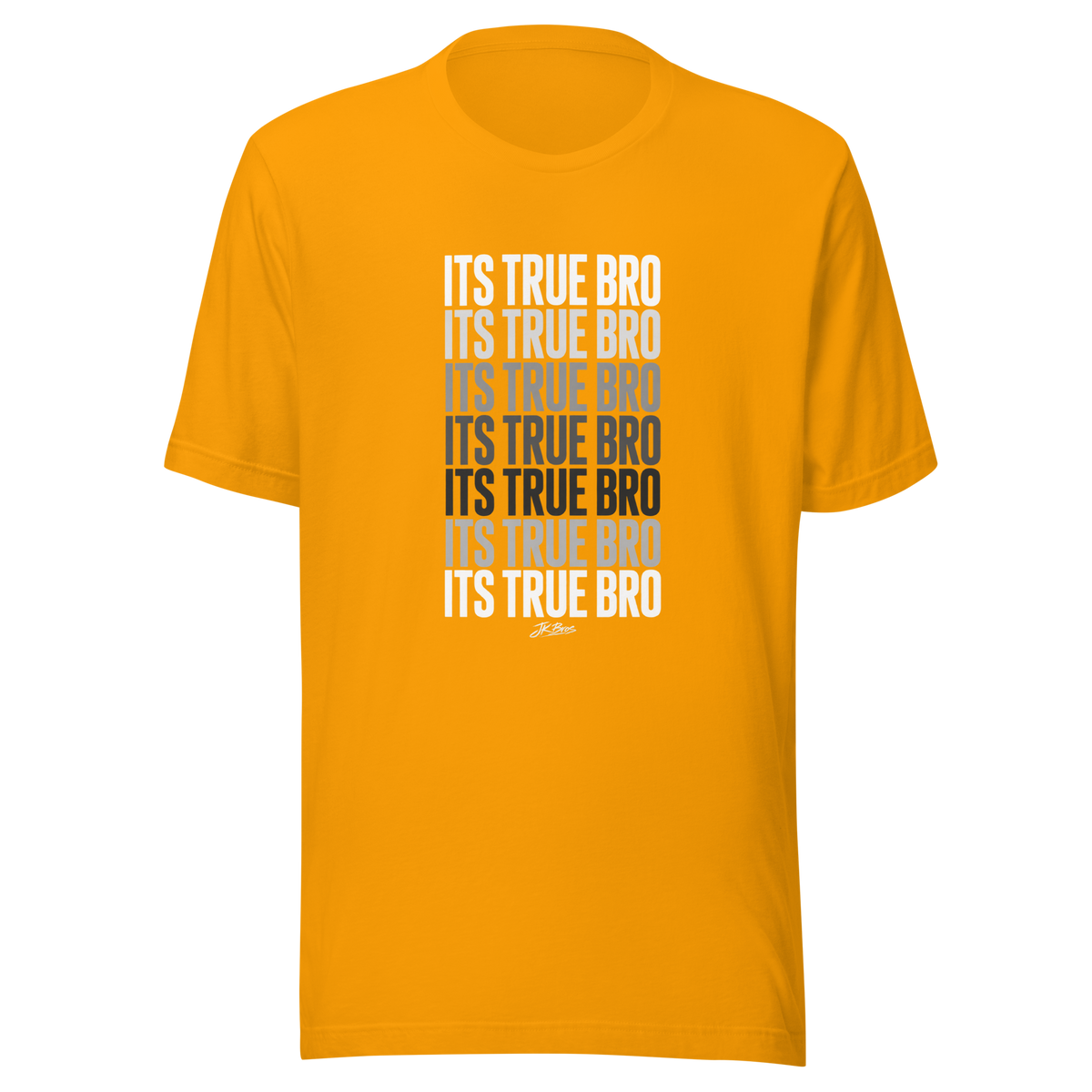 It's True Bro - T-Shirt