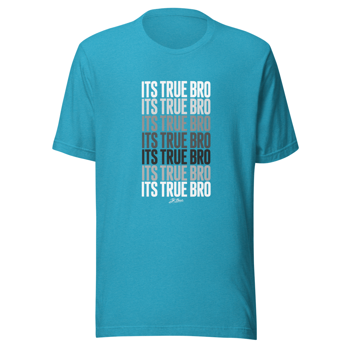It's True Bro - T-Shirt