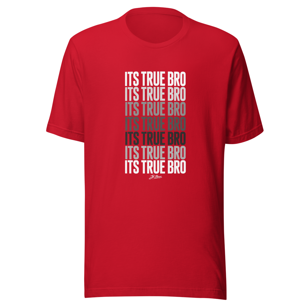 It's True Bro - T-Shirt
