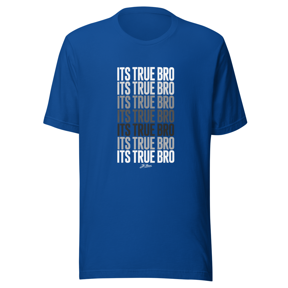 It's True Bro - T-Shirt